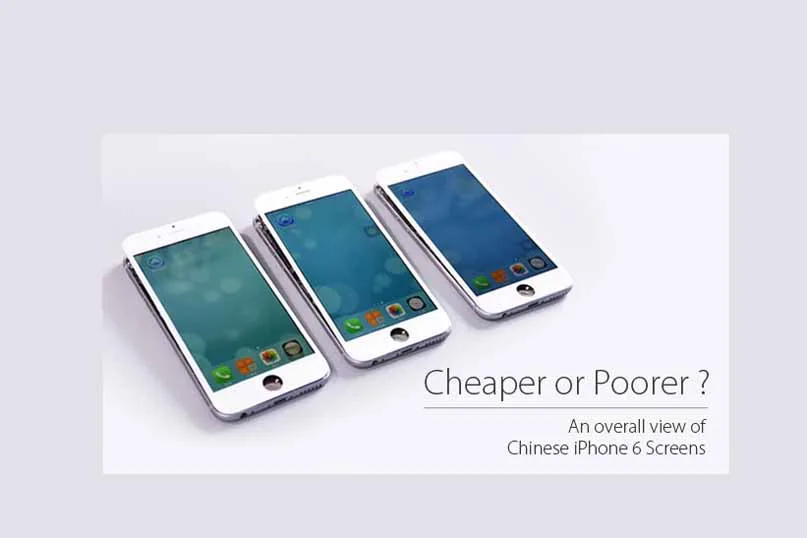¿Más barato o más pobre? Las pantallas chinas del iPhone 6