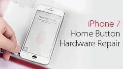 How to repair iPhone 7 Touch ID or home button not working