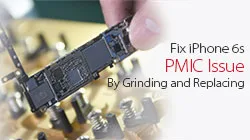 Fix iPhone 6s Won’t Turn On  – PMIC Grinding and Replacing