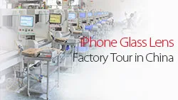 iPhone Aftermarket Glass Lens Factory Production