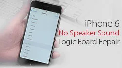 How to Fix iPhone 6 No Speaker Sound Caused by Pseudo Soldering