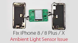 Réparer le capteur de lumière ambiante défectueux de l'iPhone 8/8P/X