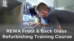 REWA Broken Screen Refurbishing Training – Front&Back Glass