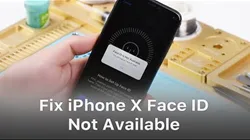 Face ID Is Not Available on iPhone X/XS? Here is The Real Fix