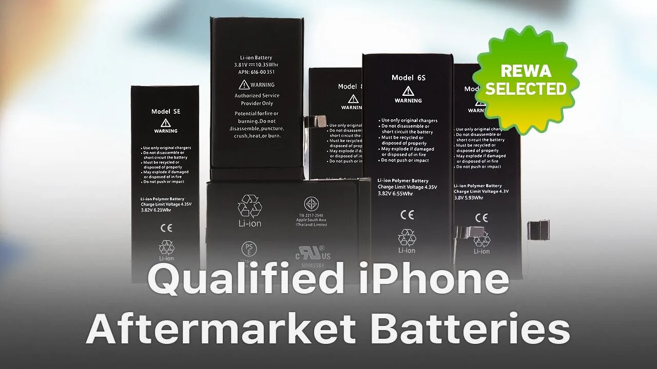 Batteries iPhone Aftermarket qualifiées - Sélectionnées par REWA