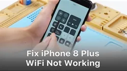 Three Steps To Fix iPhone 8 Plus WiFi Not Working