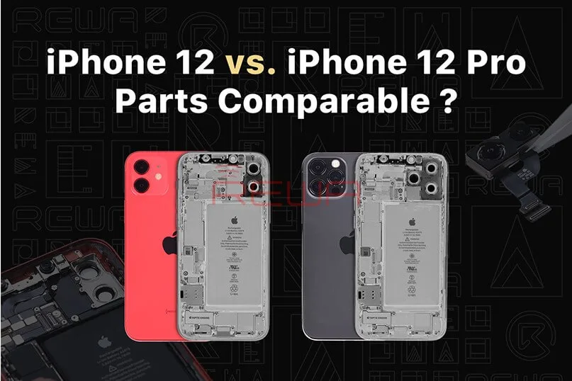 iPhone 12 vs. iPhone 12 Pro : Test d'échange de pièces par REWA LAB