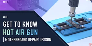 Verwendung einer Heißluftpistole - Tipps zur Reparatur der iPhone-Hauptplatine