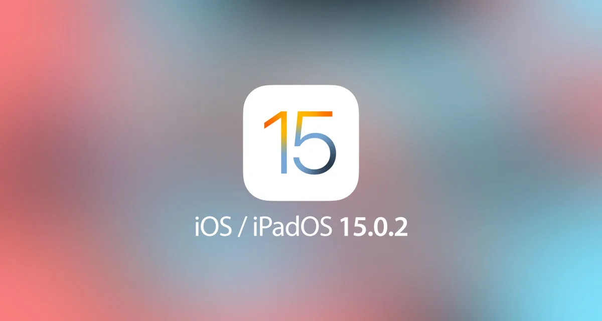 Is iOS 15.0.2 Worth Updating?