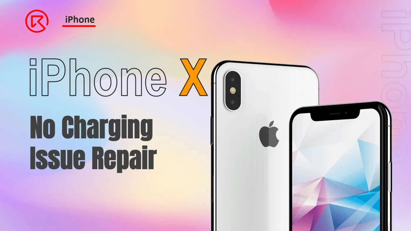 How to Fix an iPhone X Won't Charge: A Comprehensive Repair Guide