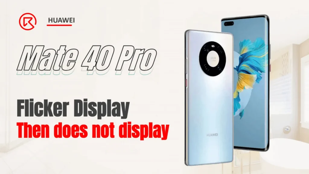 how to fix huawei mate 40 pro water damage and display issues: a step-by-step repair guide Comment réparer les dommages causés par l'eau et les problèmes d'affichage du HUAWEI Mate 40 Pro : Guide de réparation étape par étape