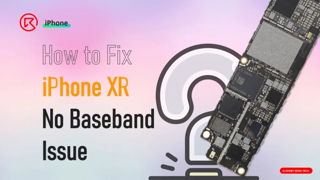 Comment résoudre le problème de bande de base de l'iPhone XR : Guide de réparation complet