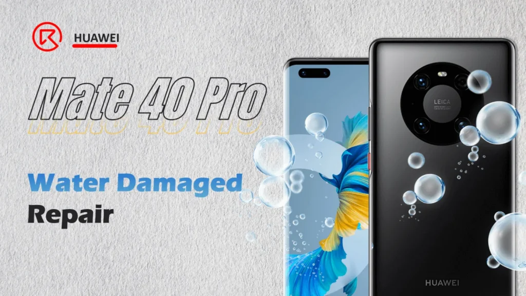 HUAWEI Mate 40 Pro Réparation des dommages causés par l'eau