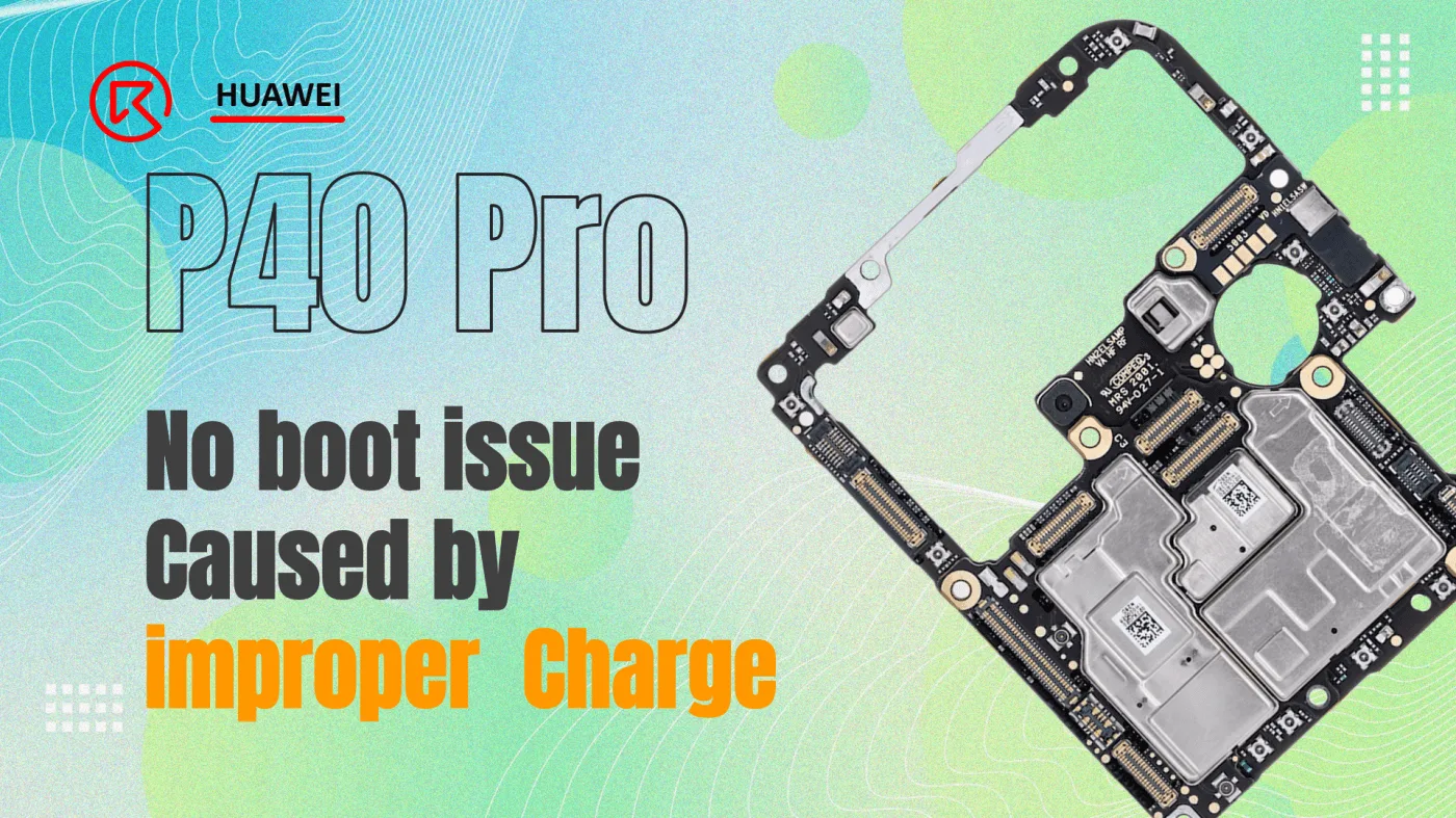 HUAWEI P40 Pro Won’t Boot - Fix Improper Charging Issues