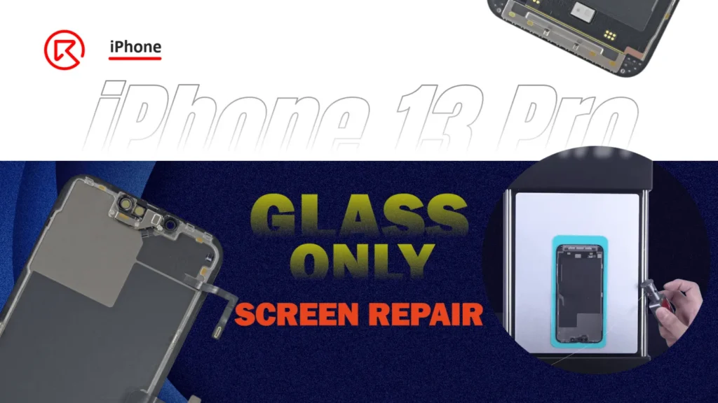 iPhone 13 Pro Front Glass Replacement