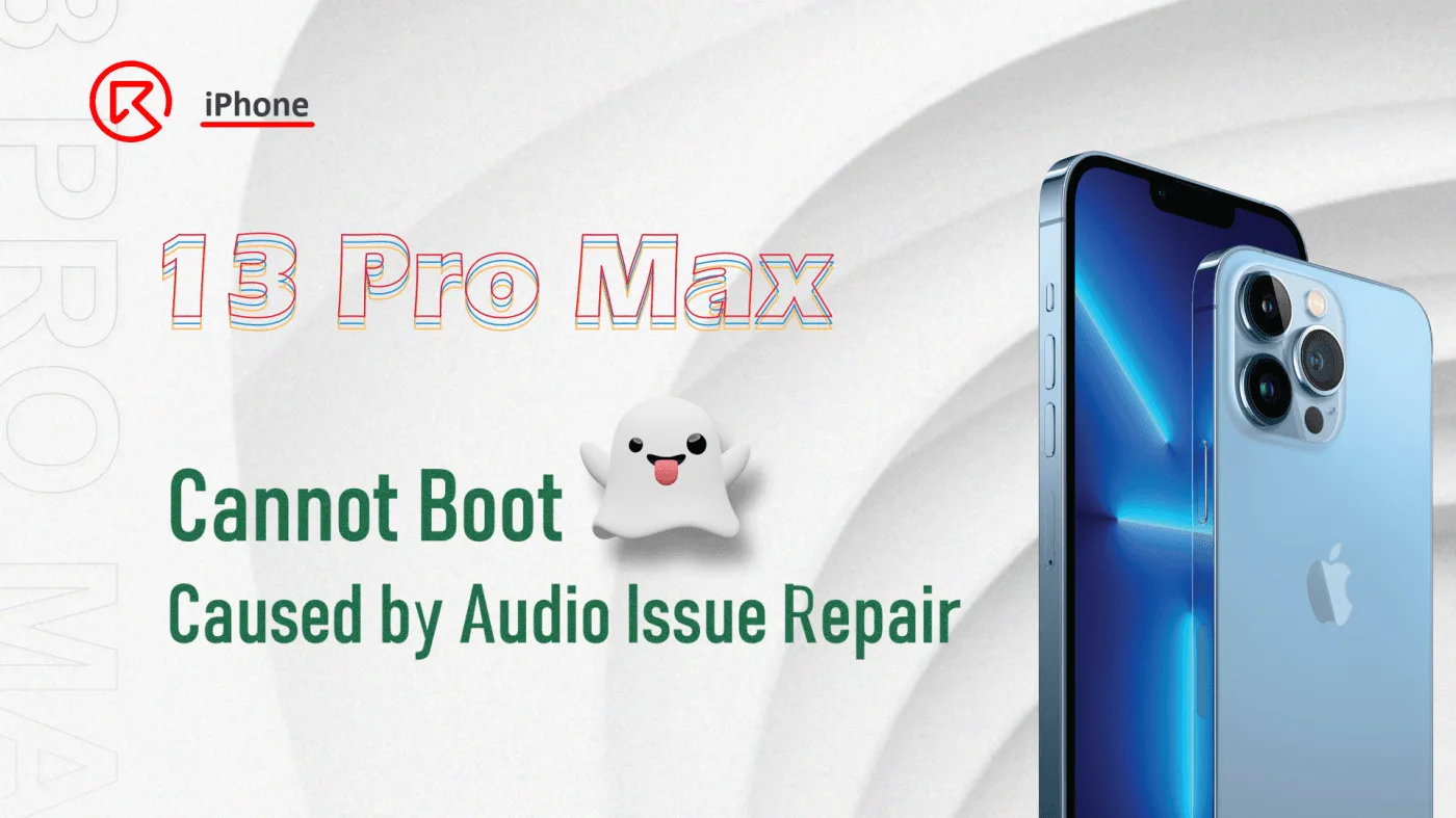Réparation du problème audio de l'iPhone 13 Pro Max qui ne peut pas démarrer
