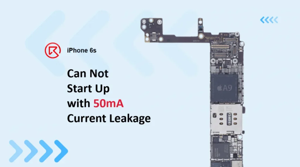 L'iPhone 6s ne peut pas démarrer avec une fuite de courant de 50mA