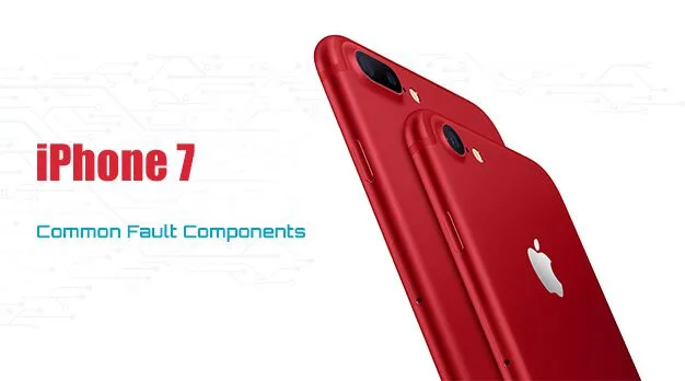 iPhone 7 Common Fault Components