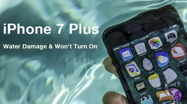 iPhone 7 Plus Water Damage and Won't Turn On