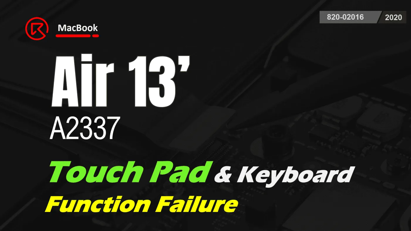 MacBook A2337 Touchpad and Keyboard Function Failure Repair