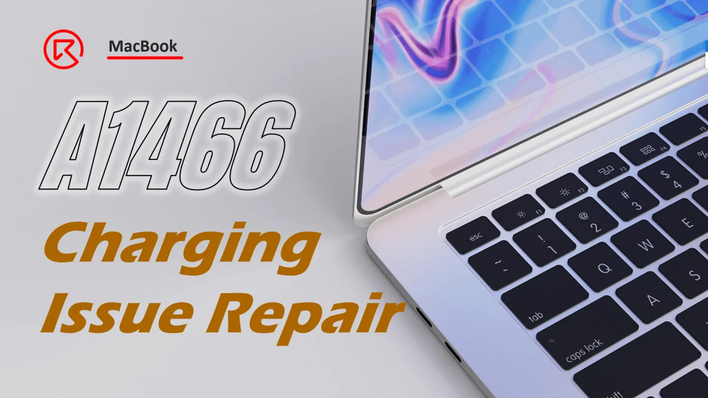 MacBook Air A1466 Not Charging Issue Repair