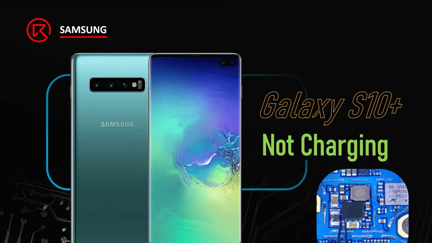 SAMSUNG S10 Plus Not Charging Issue Repair