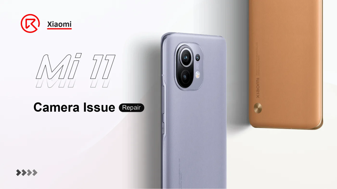 Réparation du problème de caméra du Xiaomi Mi 11